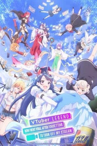 انمي VTuber Nandaga Haishin Kiri Wasuretara Densetsu ni Natteta الموسم الاول