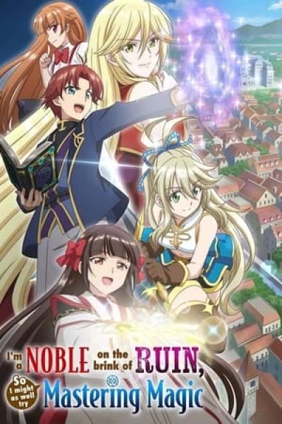 أنمي Botsuraku Yotei no Kizoku dakedo, Hima Datta kara Mahou wo Kiwametemita مترجم